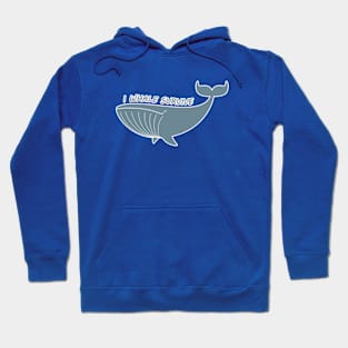 I Whale Survive Hoodie